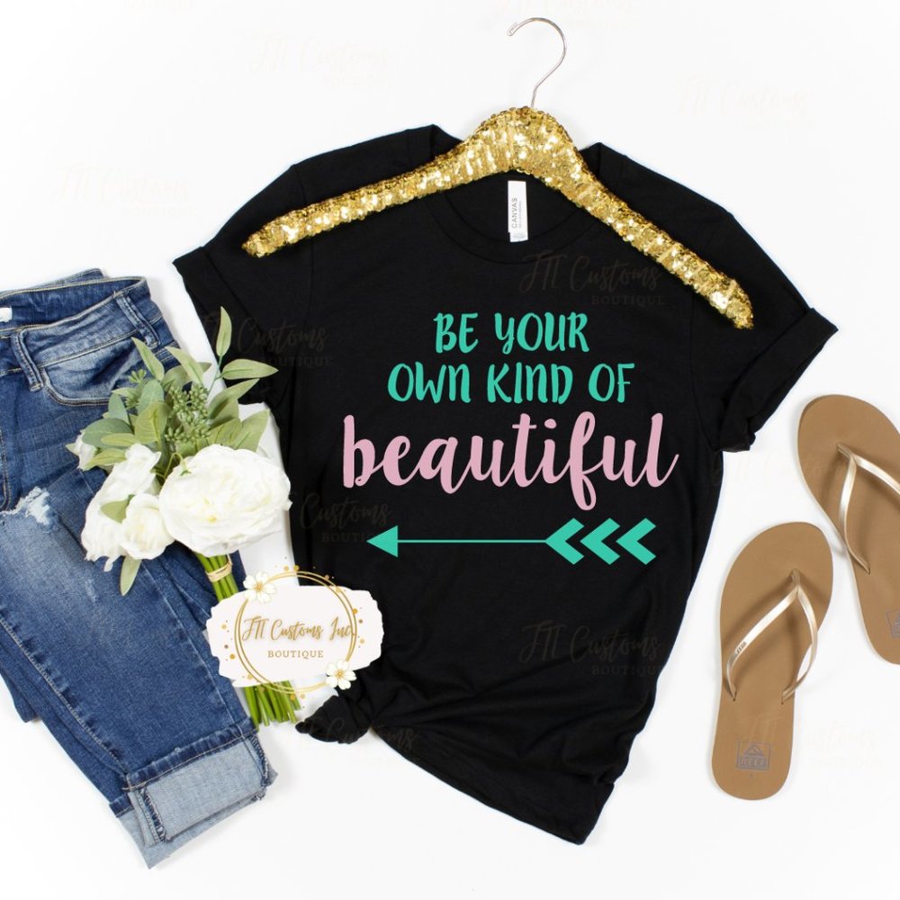Be Your Own Beautiful TShirt